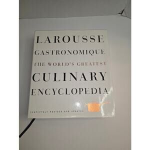 Larousse Gastronomique The World's Greatest Culinary Encyclopedia Revised Update